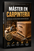 Master en Carpintería – Método Completo + Bonus